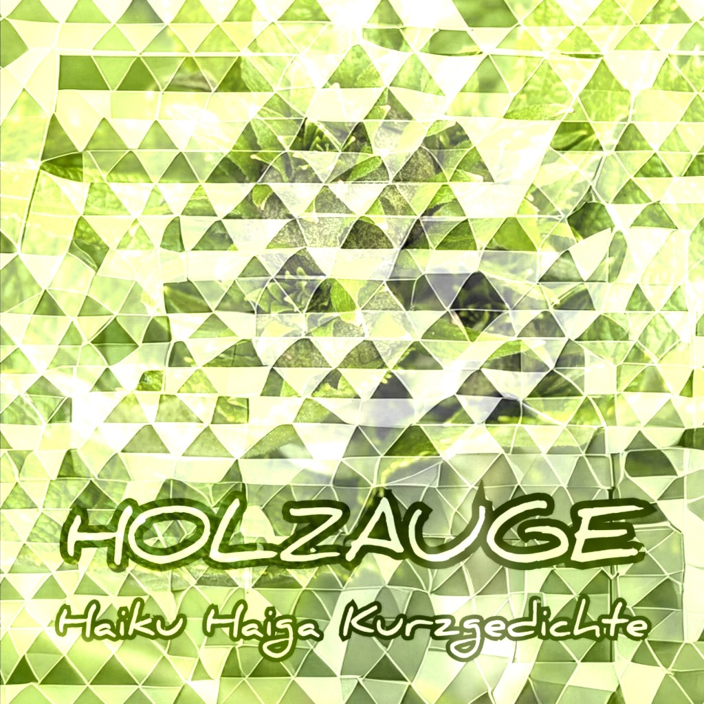 Haiku des Tages vom 18. Mai 2026&nbsp;(Nachtrag)